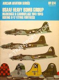 Book cover of USAAF Heavy Bomb Group: Markings & Camouflage 1941-1945 - Boeing B-17 Flying Fortress / Consolidated B-24 Liberator by WARD, Richard & MUNDAY, E.A.